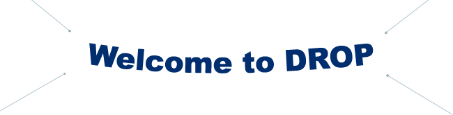 White Banner saying Welcome to Drop