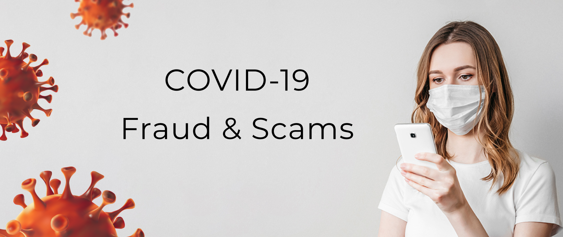 COVID-19 Fraud & Scams