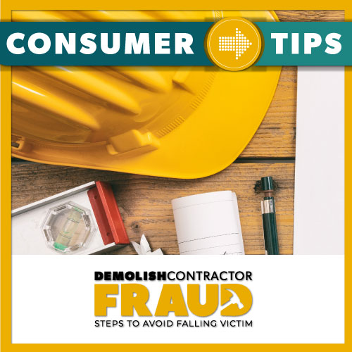 Demolish Contractor Fraud: Consumer Tips