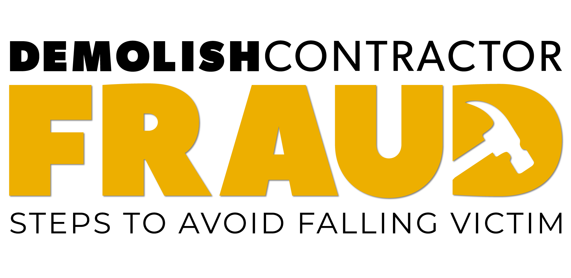 Demolish Contractor Fraud Logo