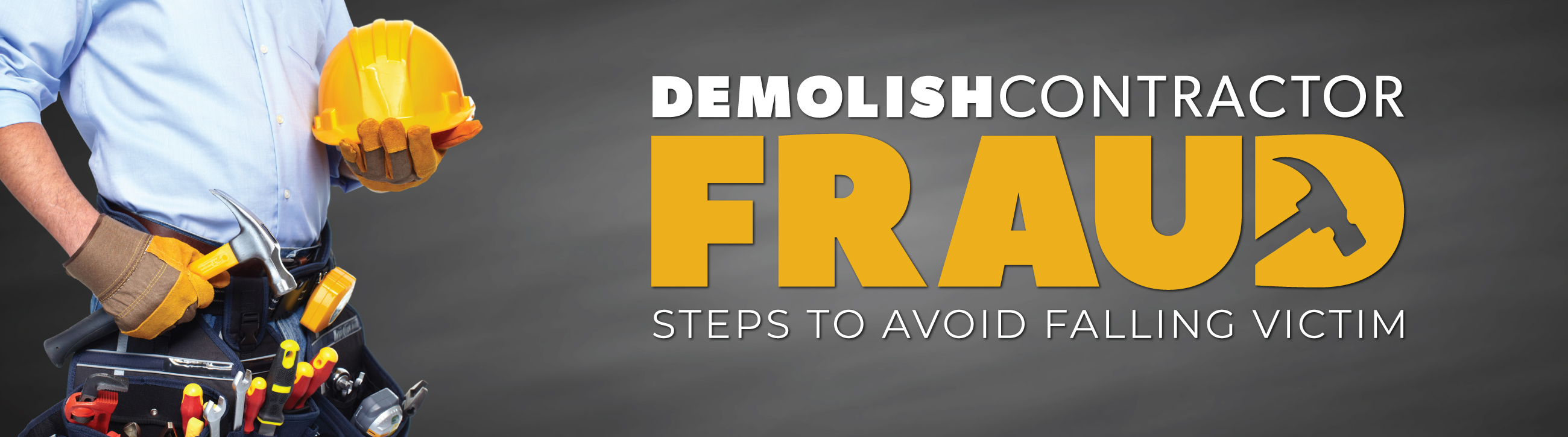 Steps to Avoid Becoming a Victim of Contractor Fraud