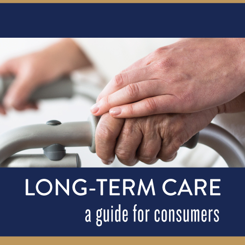 Long-Term Care - A Guide For Consumers