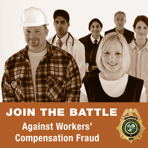 Join The Battle Against Workers' Compensation Fraud
