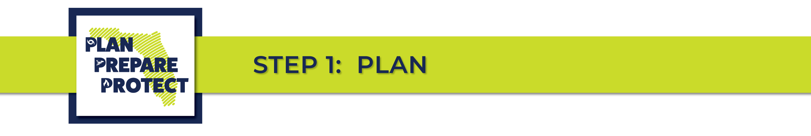 Plan Prepare Protect - Step 1: PLAN