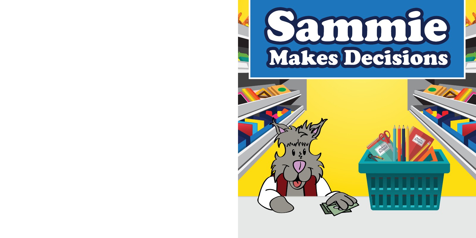Slide 1 of the Sammie Makes Decisions Book