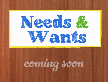 Needs & Wants Game: Coming Soon